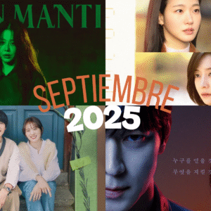 5 doramas emocionantes que debes ver en septiembre 2025